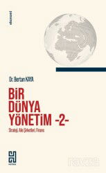 Bir Dünya Yönetim 2 / Strateji, Aile Şirketleri, Finans - Armoni Yayıncılık