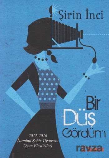 Bir Düş Gördüm - Dramatik Yayınları