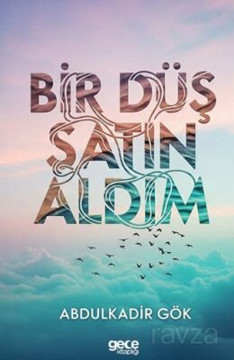 Bir Düş Satın Aldım - 1