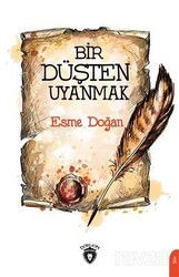 Bir Düşten Uyanmak - Dorlion Yayınevi
