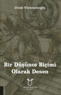 Bir Düşünce Biçimi Olarak Desen - 1