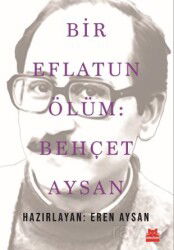 Bir Eflatun Ölüm: Behçet Aysan - Kırmızı Kedi Yayınevi