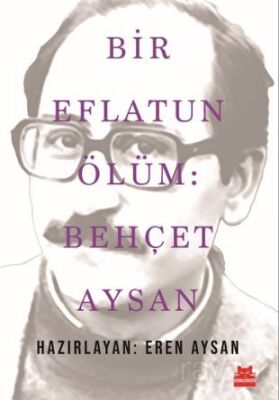 Bir Eflatun Ölüm: Behçet Aysan - 1