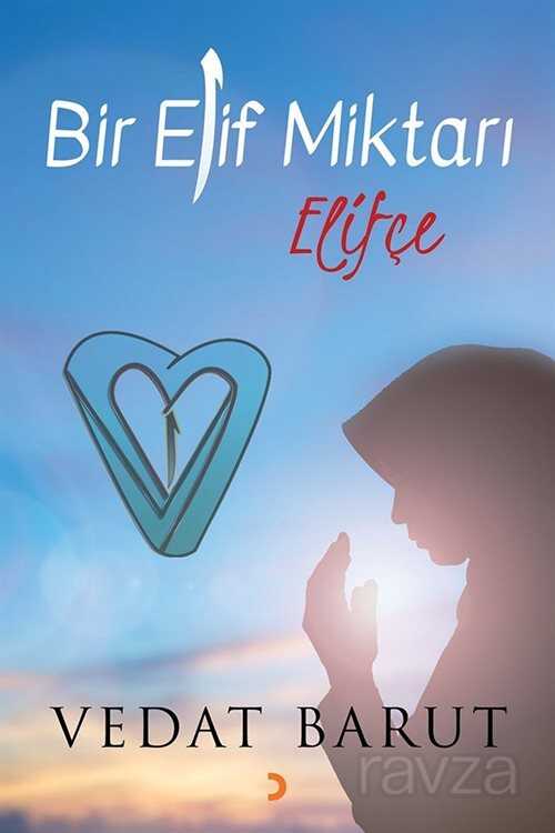 Bir Elif Miktarı Elifçe - 1