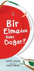 Bir Elmadan Neler Doğar? - Tübitak Yayınları