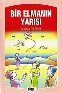 Bir Elmanın Yarısı - Hikmet Neşriyat