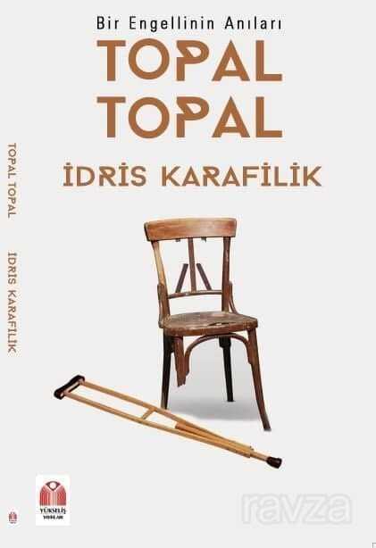 Bir Engellinin Anıları Topal Topal - Yükseliş Yayınları