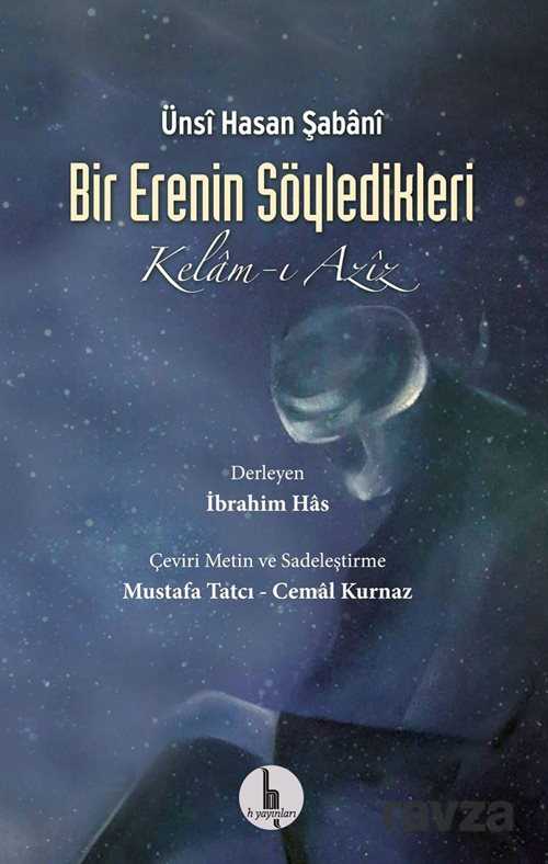 Bir Erenin Söyledikleri (Kelam-ı Aziz) - 1