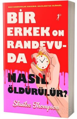 Bir Erkek On Randevuda Nasıl Öldürülür? - 1