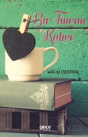 Bir Fincan Kahve - Gece Kitaplığı