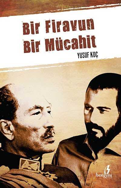 Bir Firavun Bir Mücahit - Bengisu Yayınları