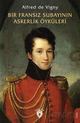 Bir Fransız Subayının Askerlik Öyküleri - Dorlion Yayınevi