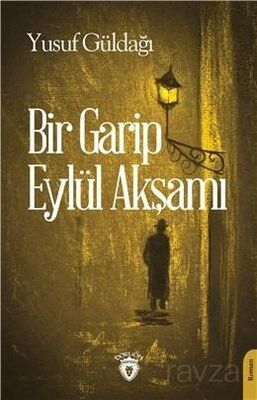 Bir Garip Eylül Akşamı - 1