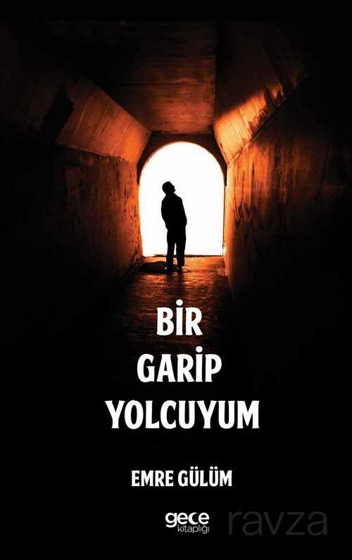 Bir Garip Yolcuyum - Gece Kitaplığı