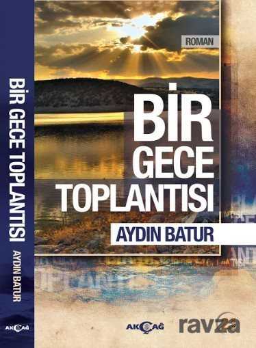 Bir Gece Toplantısı - Akçağ Yayınları