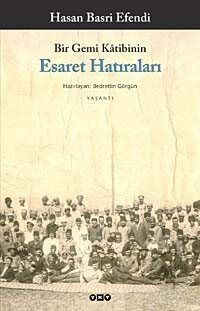 Bir Gemi Katibinin Esaret Hatıraları - 1