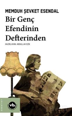 Bir Genç Efendinin Defterinden - 1