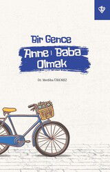 Bir Gence Anne Baba Olmak - Diyanet Vakfı Yayınları