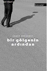Bir Gölgenin Ardından - Literatür Yayınları