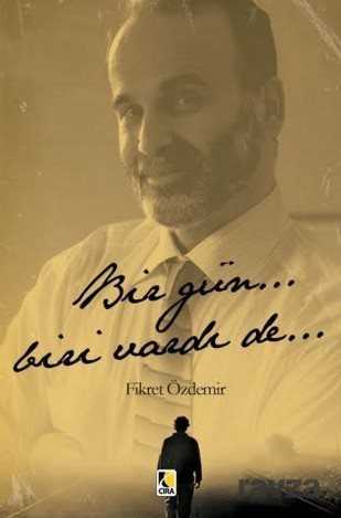 Bir Gün... Biri Vardı De - Çıra Yayınları