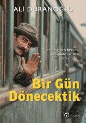 Bir Gün Dönecektik - Eftalya Kitap