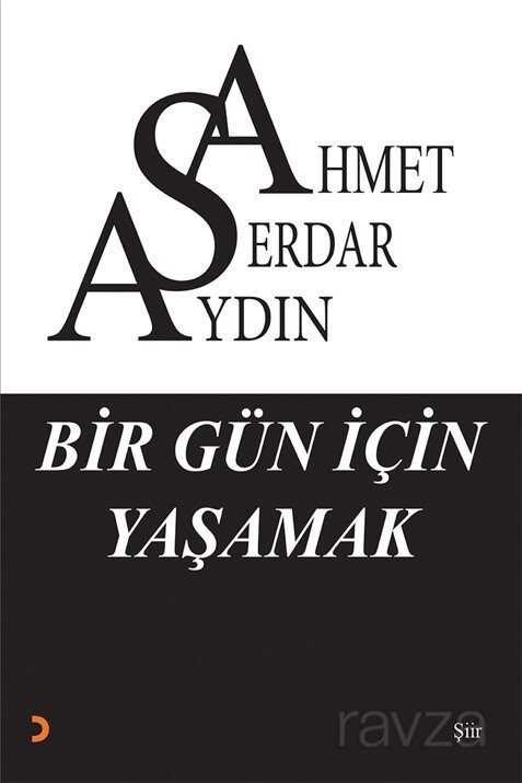 Bir Gün İçin Yaşamak - 1