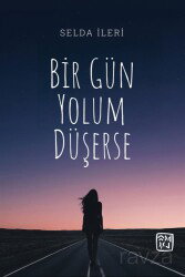 Bir Gün Yolum Düşerse - Kutlu Yayınevi