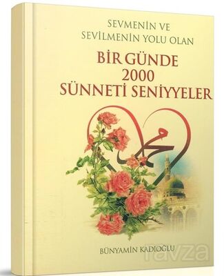 Bir Günde 2000 Sünneti Seniyyeler (Cep Boy) - 1