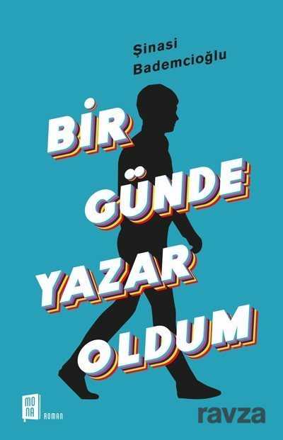 Bir Günde Yazar Oldum - Mona Kitap