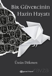 Bir Güvercinin Hazin Hayatı - Epsilon Yayınları