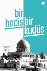 Bir Hadis Bir Kudüs - Diyanet Vakfı Yayınları