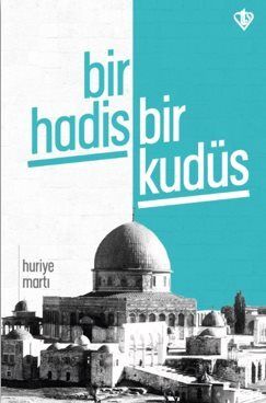 Bir Hadis Bir Kudüs - 1