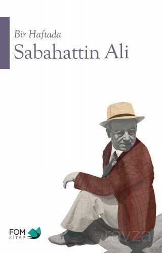 Bir Haftada Sabahattin Ali - Fom Kitap