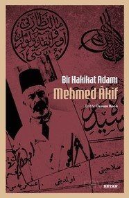Bir Hakikat Adamı Mehmed Âkif - 1