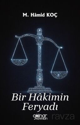 Bir Hakimin Feryadı - 1