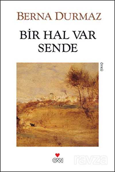 Bir Hal Var Sende - Can Yayınları