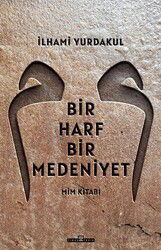 Bir Harf Bir Medeniyet - Timaş Yayınları
