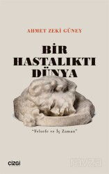 Bir Hastalıktı Dünya - Çizgi Kitabevi