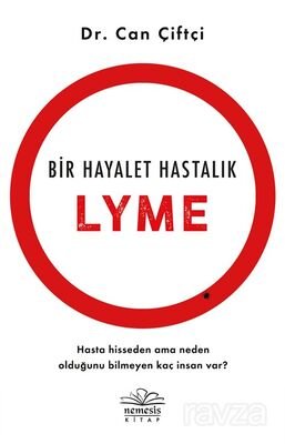Bir Hayalet Hastalık: Lyme - 1