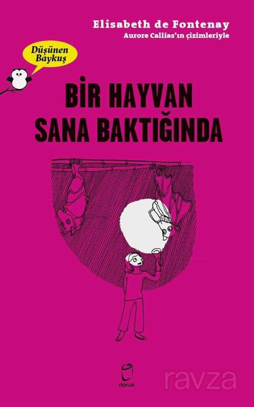 Bir Hayvan Sana Baktığında - Doruk Yayınları