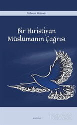 Bir Hıristiyan Müslümanın Çağrısı - Araştırma Yayınları (Ankara)