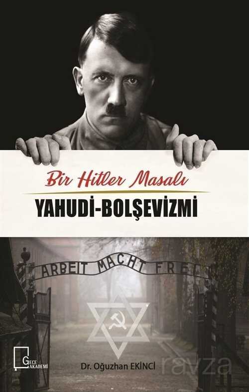Bir Hitler Masalı Yahudi-Boşelvizmi - 1