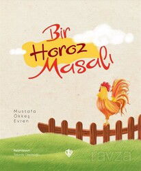 Bir Horoz Masalı - Diyanet Vakfı Yayınları
