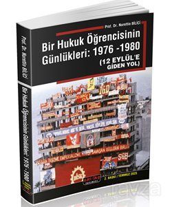 Bir Hukuk Öğrencisinin Günlükleri 1976 -1980 - 1