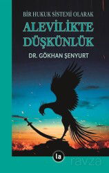 Bir Hukuk Sistemi Olarak Alevilikte Düşkünlük - La Kitap