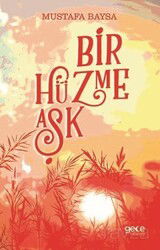 Bir Hüzme Aşk - Gece Kitaplığı