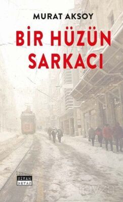 Bir Hüzün Sarkacı - 1