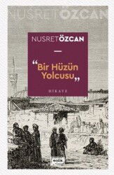 Bir Hüzün Yolcusu - Eşik Yayınları