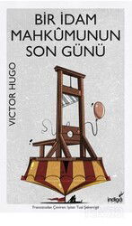 Bir İdam Mahkumunun Son Günü - İndigo Kitap