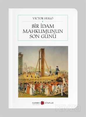 Bir İdam Mahkumunun Son Günü (Cep Boy) (Tam Metin) - 1